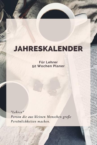 Jahreskalender für Lehrer 52 Wochen Planer