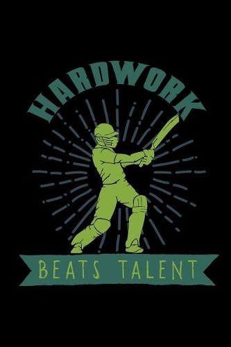 Hardwork beats talent