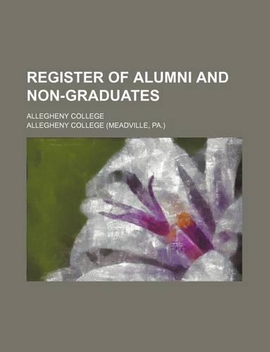 Register of Alumni and Non-Graduates; Allegheny College: (English)