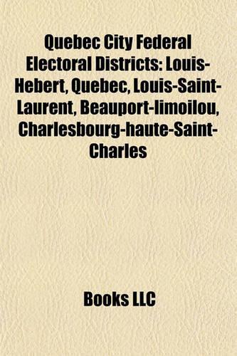 Quebec City Federal Electoral Districts