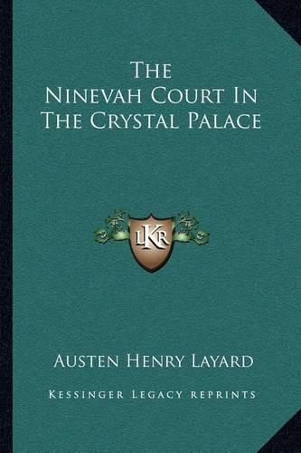 The Ninevah Court In The Crystal Palace