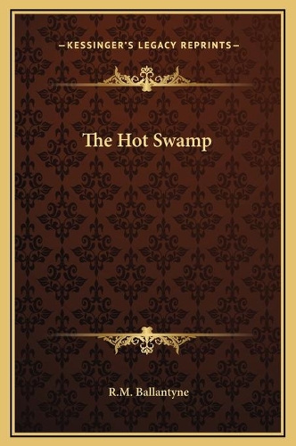 The Hot Swamp