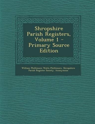 Shropshire Parish Registers, Volume 1: (English)