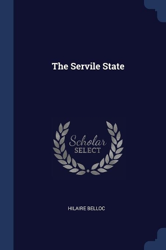 The Servile State