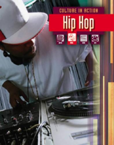 Hip hop: (Culture in Action)