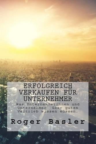 Erfolgreich verkaufen fuer Unternehmer