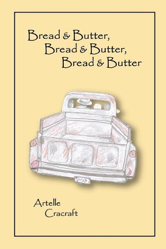 Bread and Butter, Bread and Butter, Bread and Butter