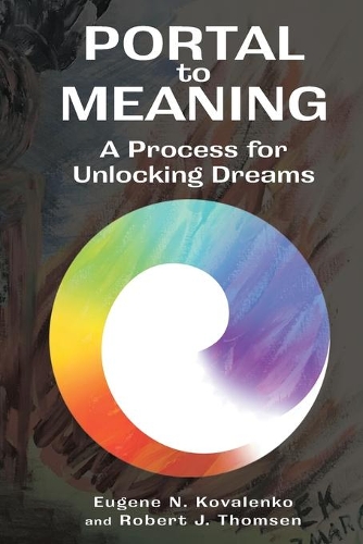 Portal to Meaning: A Process for Unlocking Dreams