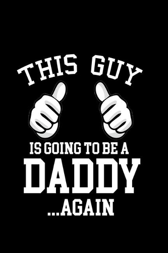 This Guy Is Going To Be A Daddy .. Again