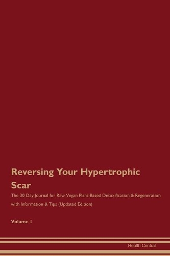 Reversing Your Hypertrophic Scar