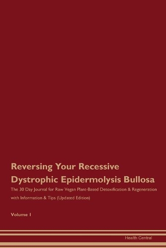 Reversing Your Recessive Dystrophic Epidermolysis Bullosa