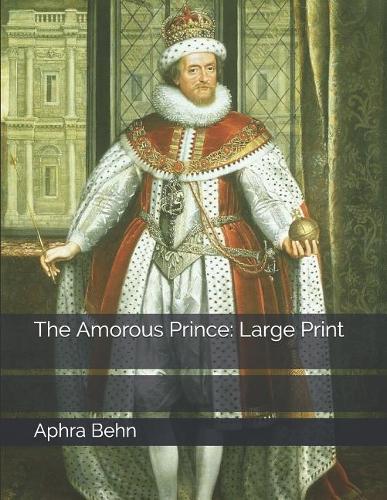 The Amorous Prince: Large Print