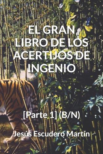 El Gran Libro de Los Acertijos de Ingenio