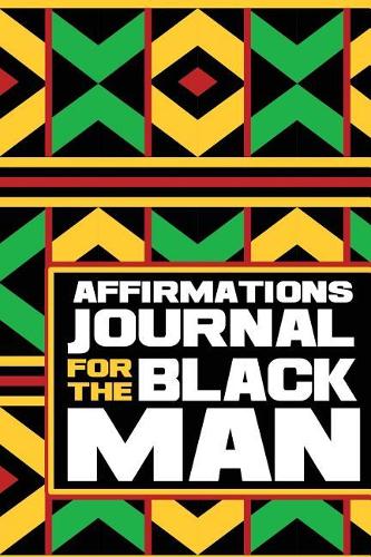 Affirmations Journal for the Black Man