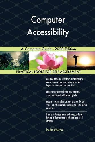 Computer Accessibility A Complete Guide - 2020 Edition