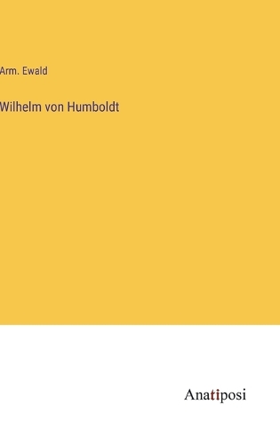 Wilhelm von Humboldt