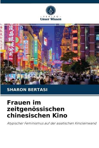 Frauen im zeitgenössischen chinesischen Kino
