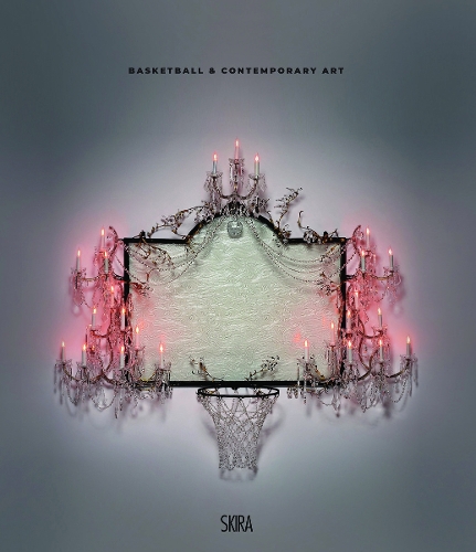 Basketball & Contemporary Art: Basketball & Contemporary Art