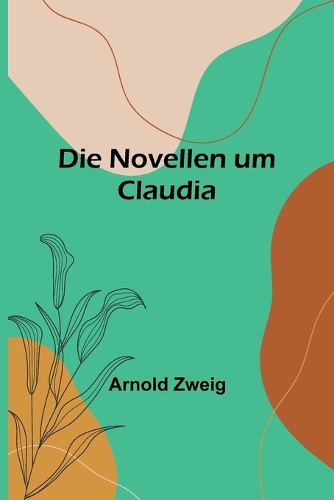 Die Novellen um Claudia