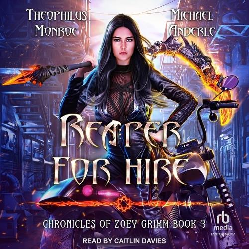 Reaper for Hire: (3 Chronicles of Zoey Grimm)