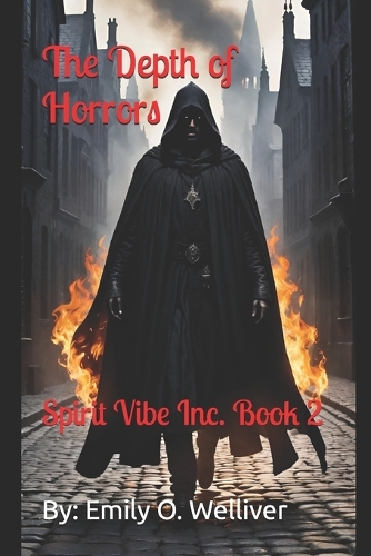 The Depth of Horrors: Spirit Vibe Inc. Book 2(2 Spirit Vibe Inc)