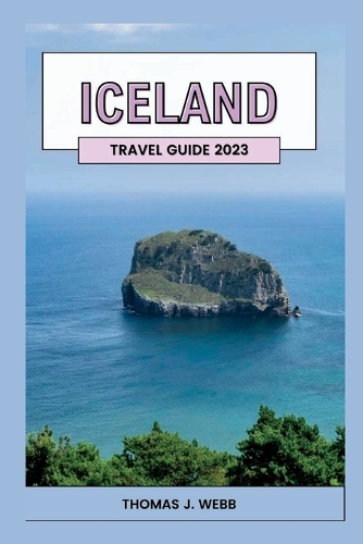Iceland Vacation Guide 2023