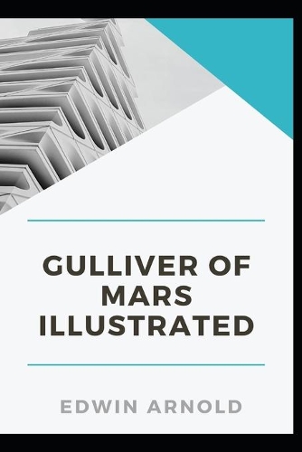 Gulliver of Mars Illustrated