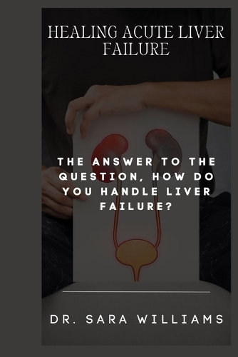 Healing Acute Liver Failure