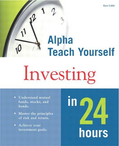 Alpha Teach Yourself Investing in 24 Hours