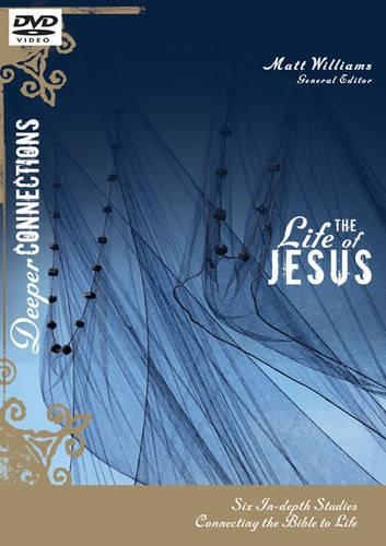 The Life of Jesus, Session 6