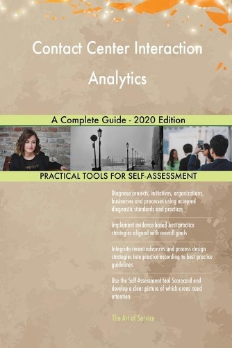 Contact Center Interaction Analytics A Complete Guide - 2020 Edition