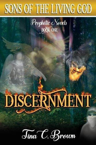 Discernment: (1 Sons of the Living God)
