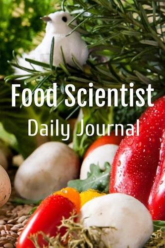 Food Scientist Daily Journal