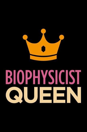 Biophysicist Queen