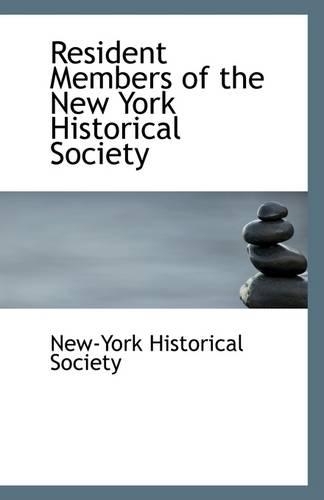 Resident Members of the New York Historical Society