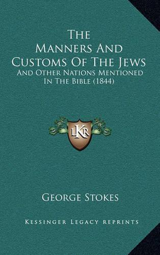 The Manners And Customs Of The Jews