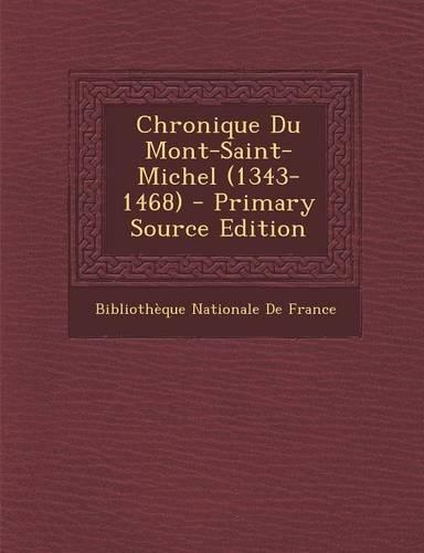 Chronique Du Mont-Saint-Michel (1343-1468)