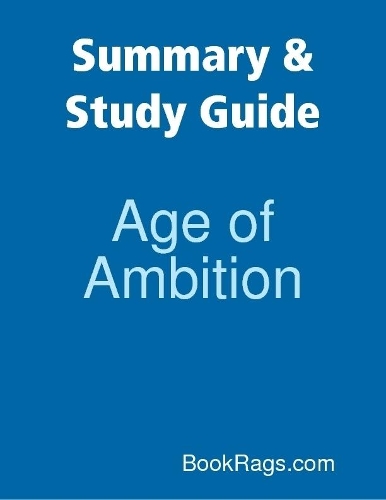 Summary & Study Guide: Age of Ambition