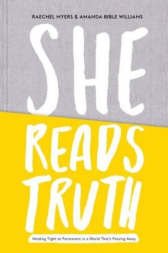 She Reads Truth: Holding Tight to Permanent in a World That's Passing Away(English)