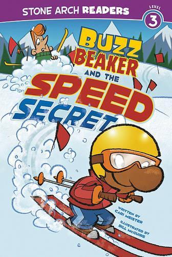Buzz Beaker and the Speed Secret: (Stone Arch Readers Level 3: Buzz Beaker)