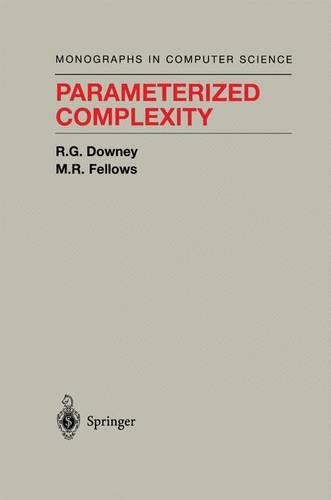 Parameterized Complexity: (Monographs in Computer Science)