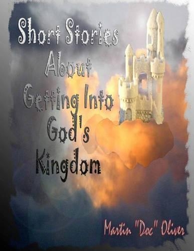 Short Stories About Getting Into God's Kingdom (FRENCH VERSION)