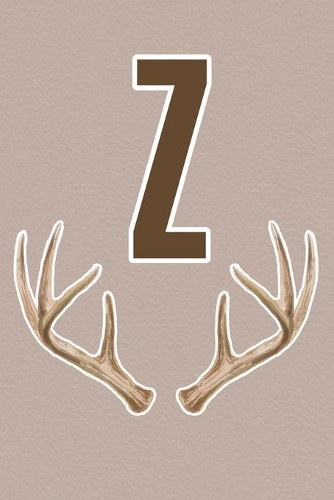 Z: Deer Antler Monogram Initial Journal for Men, Boys, Teens, Hunters, and Outdoorsmen - UPGRADED INTERIOR INCLUDES DECORATIVE LINED PAGES
