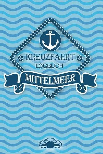Kreuzfahrt Logbuch Mittelmeer