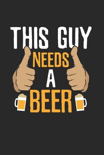 This Guy's need a Beer Notebook