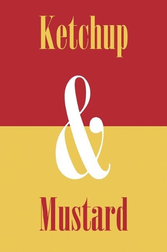 Ketchup & Mustard: Journal, Notebook, Diary (Ampersand Series), 110 Pages, College Ruled, 6x9 Inches