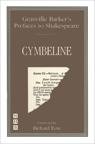 Preface to Cymbeline: (Granville Barker's Prefaces to Shakespeare)