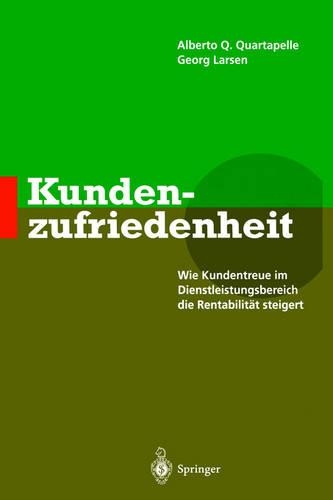 Kundenzufriedenheit: Wie Kundentreue im Dienstleistungsbereich die Rentabilität steigert(German)
