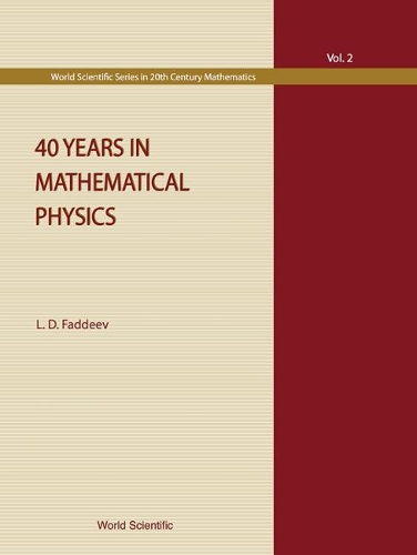40 Years In Mathematical Physics