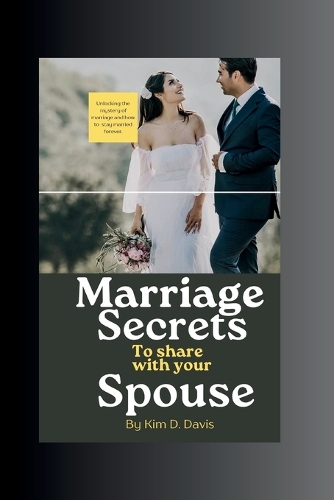 Marriage Secrets to Share with your spouse